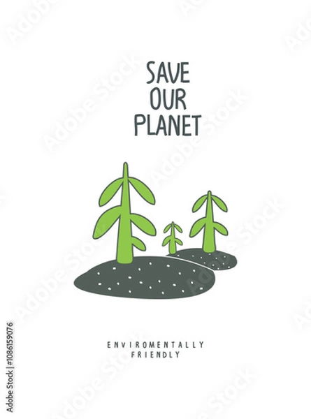 Obraz Vector cartoon sketch of firs on the hills.  Illustration of Environmentally friendly planet. Plant trees. Save forest and our planet.