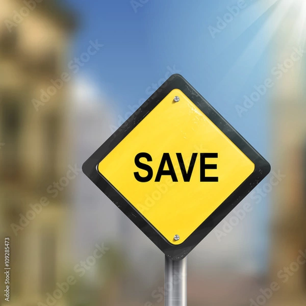 Obraz 3d illustration of yellow roadsign of save
