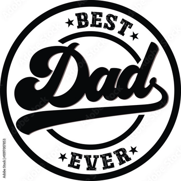 Obraz Retro Best DAD in the world vector design, Grunge lettering phrase, Circle DAD t shirt design, Isolated on white background, Files for Cutting Cricut and Silhouette, EPS 10, color Dad letters