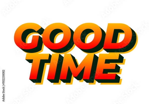 Obraz Good time. Text effect in modern colors with 3D look effect
