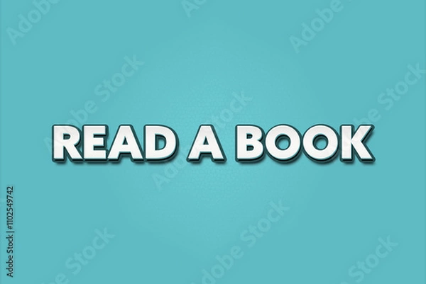 Fototapeta Read a Book. A Illustration with white text isolated on light green background.