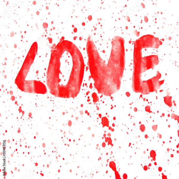 Obraz Красное абстрактное акварельное LOVE брызги, потеки, пятна. на белом фоне.