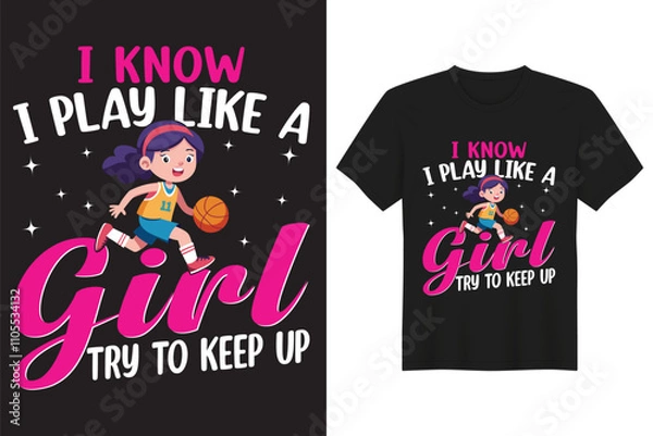 Fototapeta I Know I Play Like A Girl Try To Keep Up vector t-shirt design