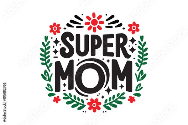 Obraz super mom typography design