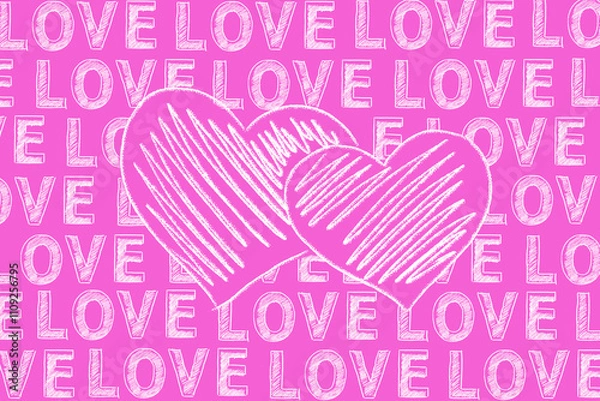 Fototapeta Two hand-drawn hearts in white chalk stand out against a vibrant pink backdrop covered with the repeated word LOVE in bold lettering.