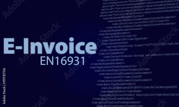 Fototapeta The Word E-Invoice and source code for a Standardized electronic Invoice according to EN16931
