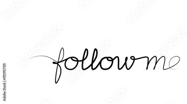 Fototapeta continuous drawing of the phrase follow me with one line. vector