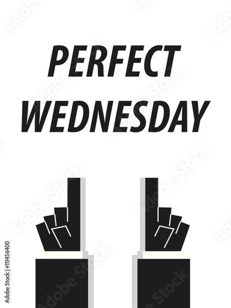 Fototapeta PERFECT WEDNESDAY typography vector illustration