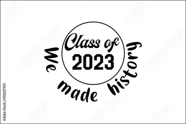Obraz we made history class 2023