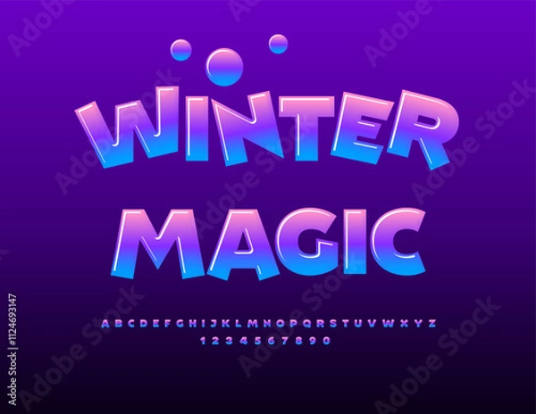 Obraz Vector glossy emblem Winter Magic. Bright Funny Font. Artistic Alphabet Letters and Numbers set. 