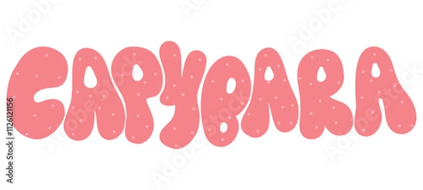 Fototapeta Capybara. Pink Groovy capybara lettering in free style