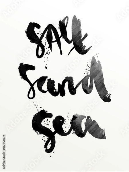 Fototapeta "Salt sand sea" art print vector illustration. Hand written quotes on gouache paint textured background. Poster in deep ocean blue and grey colors. Expressive lettering with brush texture effect.
