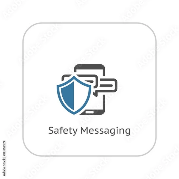 Obraz Safety Messaging Icon. Flat Design.