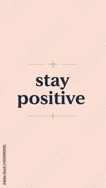 Fototapeta Stay positive encouraging message promoting optimism and resilience