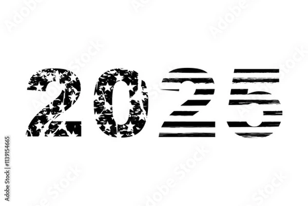 Obraz The new year 2025 with the American flag, grunge vintage number 2025, black isolated on white background, vector illustration.