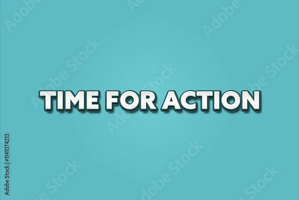 Fototapeta Time for Action. A Illustration with white text isolated on light green background.