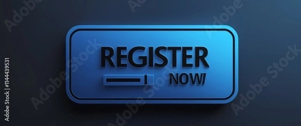 Obraz Register Now Blue 3D button with white text and bar on dark blue background, an invitation to action for registration, events, online courses, membership, and website sign up.