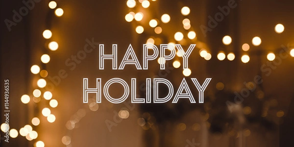 Fototapeta "Happy Holiday" text in minimalist white lettering, surrounded by blurred warm bokeh of golden fairy lights, creating a festive and cozy holiday feel.

