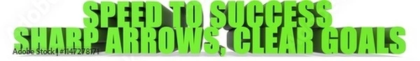 Fototapeta Speed to Success Sharp Arrows  Clear Goals, 3d text