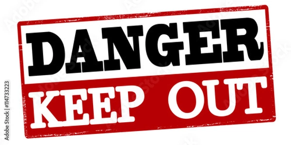 Fototapeta Danger keep out