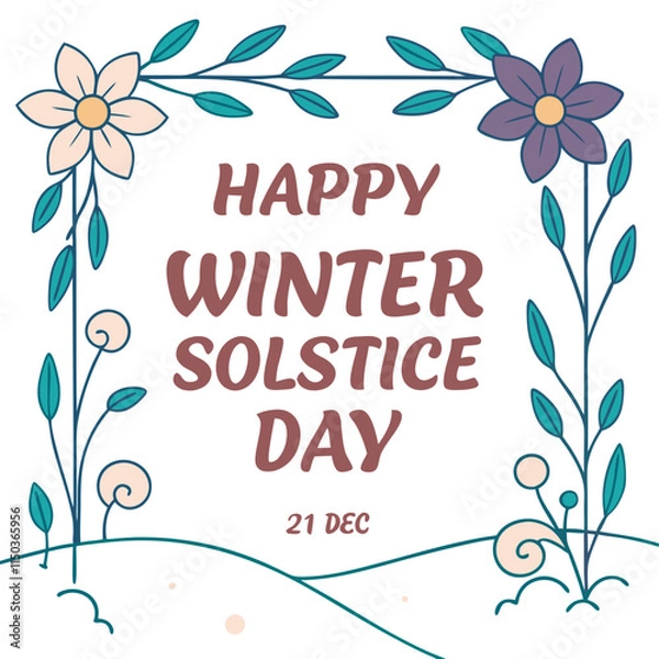 Obraz Happy Winter Solstice Day 21 Dec text in floral frame vector artwork, festive seasonal design for celebrations and greetings.