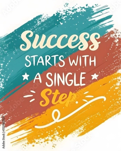 Fototapeta Success Starts with a Single Step: Motivational and Inspirational Design