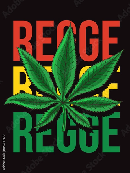 Fototapeta reggae slogan and marijuana leaf black background. Design for graphic t-shirts, banners, apparel prints, slogan t-shirts, stickers, flyers, posters and other creative uses