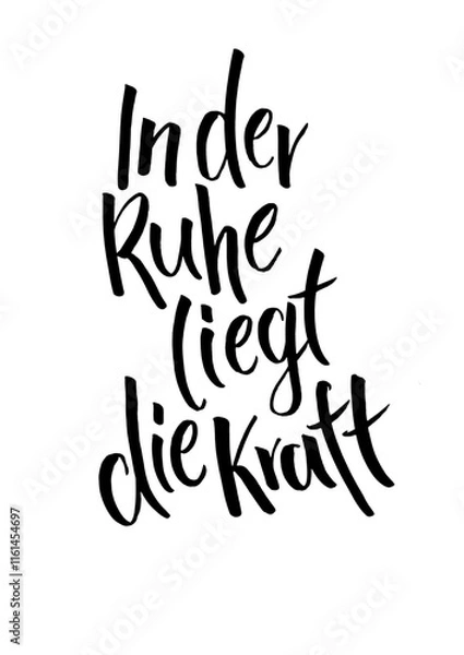 Obraz In der Ruhe liegt die Kraft