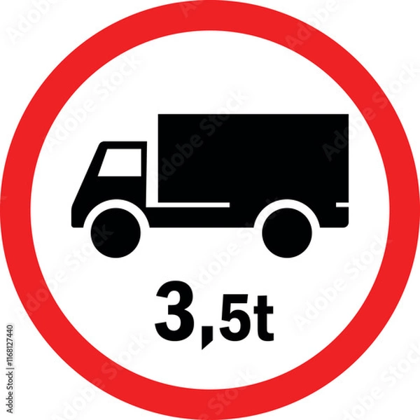 Obraz Weight limit 3.5 Ton restriction truck road sign. Traffic signs and symbols.