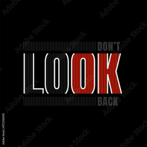Fototapeta Don't look back, abstract typography motivational quotes modern design slogan. Vector illustration graphics print t shirt, apparel, background, poster, banner, postcard or social media content.