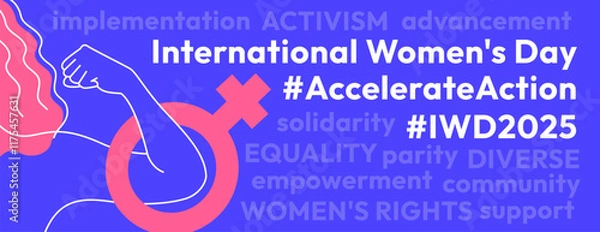 Obraz Accelerate Action campaign pose. International Women's Day 2025 theme. Horizontal banner with related words. Line woman shows strong arm in solidarity and support for women's rights, gender equality.