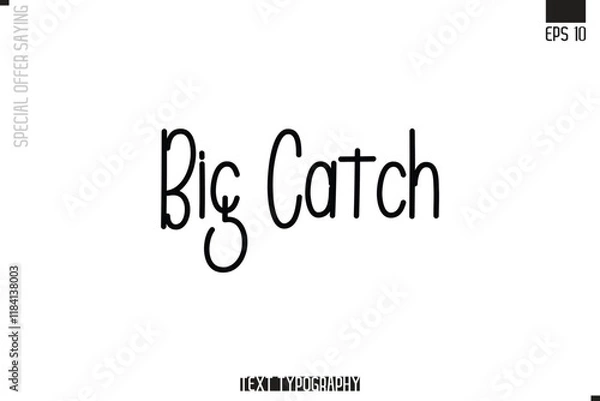 Fototapeta Special Offer Typography Text Script Lettering Design Big Catch