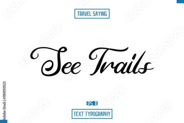 Obraz Travel Quote Typography Text Script Lettering Design See Trails