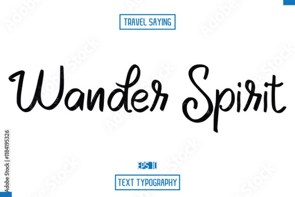 Fototapeta Travel Saying Cursive Modern Calligraphy Text Wander Spirit