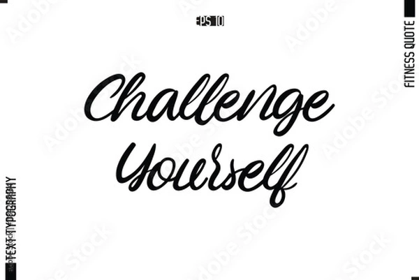 Fototapeta Fitness Quote Vector Text Typographic Poster Challenge Yourself
