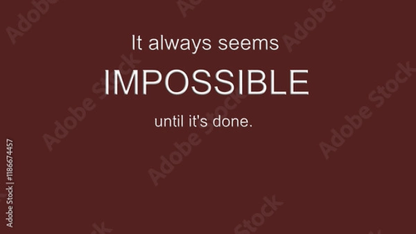 Obraz it always seems impossibe quote