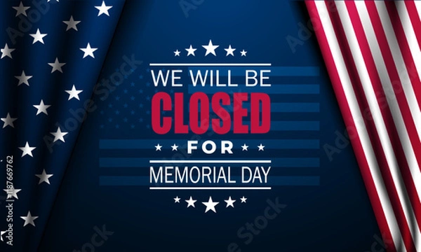 Fototapeta Memorial day background design with we will be closed text