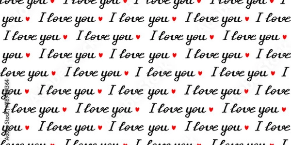 Fototapeta Seamless pattern with the inscription I love you and hearts. Handwritten text on a white background. Lettering I love you. Vector illustration. For Valentine's Day, card, wrapping paper, print.