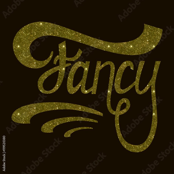 Fototapeta Fancy shiny hand written lettering. Glitter texture made in vector.