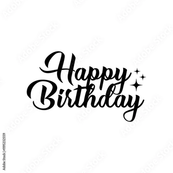 Fototapeta Happy Birthday typography design on plain white transparent isolated background for card, shirt, hoodie, sweatshirt, apparel, tag, mug, icon, poster or badge