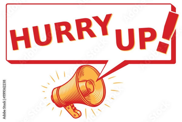 Obraz Hurry up - advertising sign with megaphone