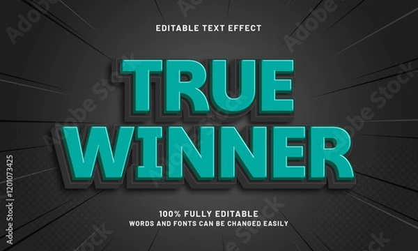 Fototapeta true winner editable text effect with a winner champion and victory theme