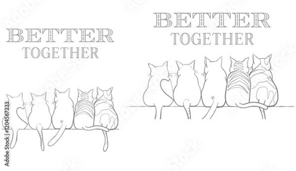 Obraz Illustration of cats sitting together with the words Better Together design line art black and white printable