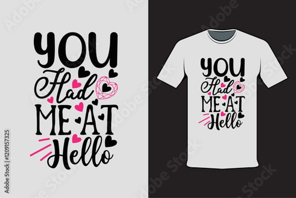 Obraz T-shirt design with Valentine's words You Had Me At Hello