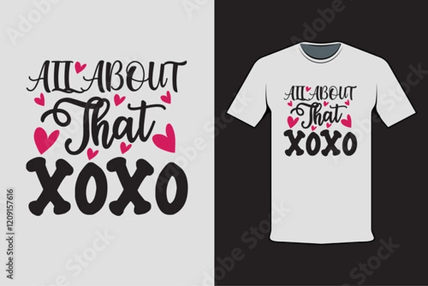 Obraz T-shirt design with Valentine's words all about that xoxo