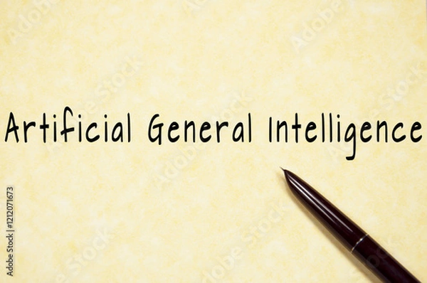 Obraz Artificial General Intelligence write on paper 