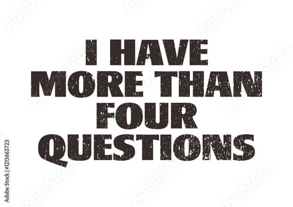 Obraz i have more than four questions