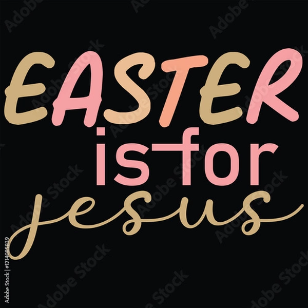 Fototapeta EASTER IS FOR JESUS  Retro Easter T Shirt Design