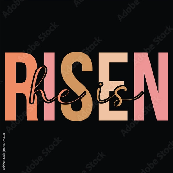 Fototapeta HE IS RISEN  Retro Easter T Shirt Design