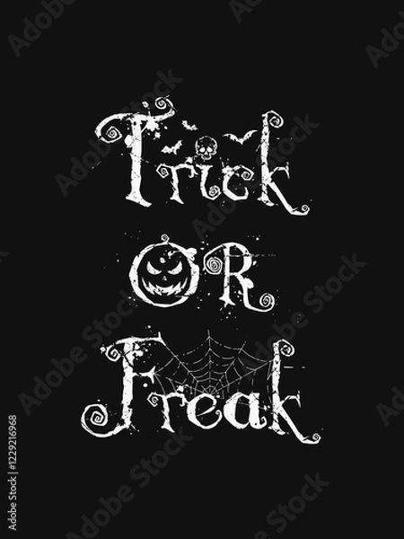 Obraz Trick or freak, funny text art illustration with different halloween symbols as jack o'lantern, skull, bats and spider web isolated on dark background. Scary conceptual typography design for printing